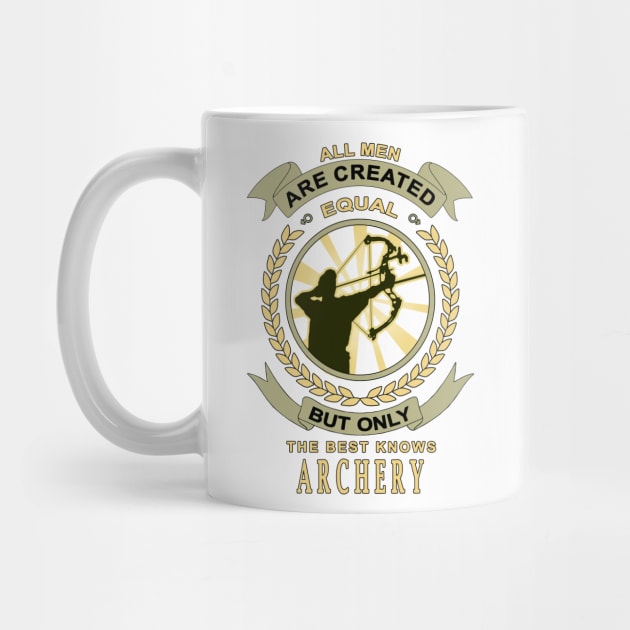 Archery Shooter All Men Are Created Equal by jeric020290